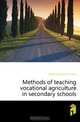 Methods of teaching vocational agriculture in secondary schools, Dadisman Samuel Houston 