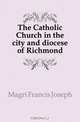 The Catholic Church in the city and diocese of Richmond, Magri Francis Joseph 