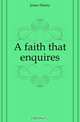 A faith that enquires, Jones Henry 
