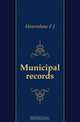 Municipal records, Hearnshaw F. J. 