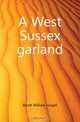 A West Sussex garland, Ibbett William Joseph 