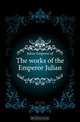 The works of the Emperor Julian, Julian Emperor 