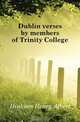 Dublin verses by members of Trinity College, Hinkson Henry Albert 