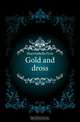 Gold and dross, Mayo Isabella Fyvie 