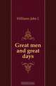 Great men and great days, Williams John L. 