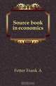 Source book in economics, Fetter Frank A. 