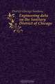 Engineering data on the Sanitary District of Chicago, District Chicago Sanitary 