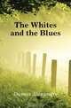 The Whites and the Blues, Александр Дюма 