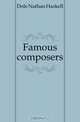 Famous composers, Dole Nathan Haskell 