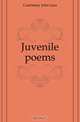 Juvenile poems, Courtenay John Lees 