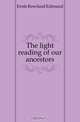 The light reading of our ancestors, Rowland Edmund Prothero 
