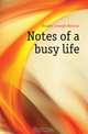 Notes of a busy life, Foraker Joseph Benson 