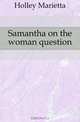 Samantha on the woman question, Marietta Holley 