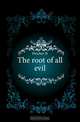 The root of all evil, Fletcher JS 