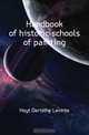 Handbook of historic schools of painting, Hoyt Deristhe Levinte 