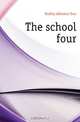 The school four, Dudley Albertus True 