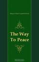 The Way To Peace, Deland Margaret Wade 