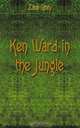 Ken Ward in the Jungle, Grey Zane 