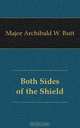Both Sides of the Shield, Major Archibald W. Butt 