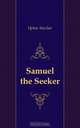 Samuel the Seeker, Upton Sinclair 
