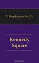 Kennedy Square, Francis Hopkinson Smith 