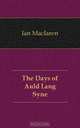 The Days of Auld Lang Syne, Maclaren Ian 