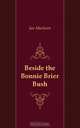 Beside the Bonnie Brier Bush, Maclaren Ian 