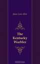 The Kentucky Warbler, James Lane Allen 