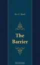 The Barrier, Rex E. Beach 