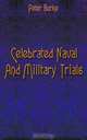 Celebrated Naval And Military Trials, Peter Burke 
