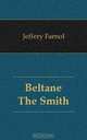 Beltane The Smith, Farnol Jeffery 