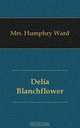 Delia Blanchflower, Humphry Ward 