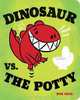 Dinosaur vs. the Potty (Board Book), Bob Shea 