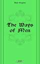 The Ways of Men, Eliot Gregory 
