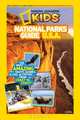 National Geographic Kids National Parks Guide U.S.A.: The Most Amazing Sights, Scenes, and Cool Activities from Coast to Coast!, National Geographic Kids 