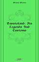 Basutoland: Its Legends And Customs, Minnie Martin 