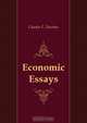 Economic Essays, Charles F. Dunbar 