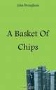 A Basket Of Chips, John Brougham 
