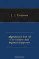 Alphabetical List Of The Chinese And Japanese Emperors, J. L. Ezerman 