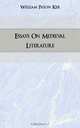 Essays On Medieval Literature, William Paton Ker 