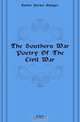 The Southern War Poetry Of The Civil War, Esther Parker Ellinger 