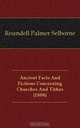 Ancient Facts And Fictions Concerning Churches And Tithes (1888), Roundell Palmer 