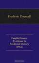 Parallel Source Problems In Medieval History (1912), Frederic Duncalf 