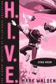 Zero Hour (H.I.V.E.), Mark Walden 