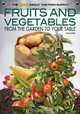 Fruits and Vegetables: From the Garden to Your Table (The Truth About the Food Supply), Ann Byers 