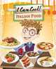 Italian Food (I Can Cook!), Wendy Blaxland 