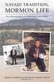 Navajo Tradition, Mormon Life: The Autobiography and Teachings of Jim Dandy, Robert S. McPherson, Jim Dandy, Sarah E. Burak 