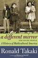 A Different Mirror for Young People: A History of Multicultural America, Ronald Takaki 