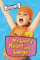 My Lively Heart and Lungs (Inside Me), Lauren Taylor 