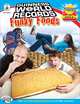 Guinness World Records® Funky Foods, Grades 3 - 5, Shirley Pearson, Nancy Rogers Bosse, Guinness World Records® 